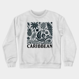 \\ Caribbean // Crewneck Sweatshirt